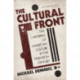 The Cultural Front: The Laboring of American Culture in the Twentieth Century