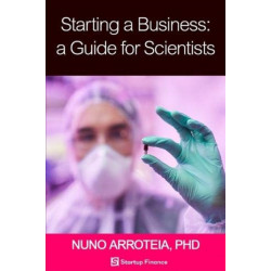 Starting a Business: A Guide for Scientists