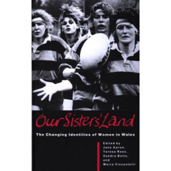 Our Sisters' Land: Changing Identity of Women in Wales