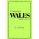 A History of Wales, 1660-1815