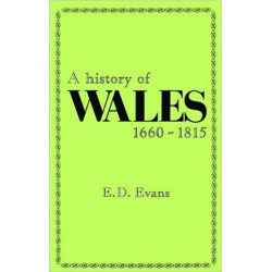 A History of Wales, 1660-1815