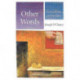 Other Words: Essays on Poetry and Translation
