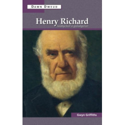 Henry Richard: Heddychwr a Gwladgarwr