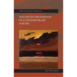 Welsh Environments in Contemporary Poetry