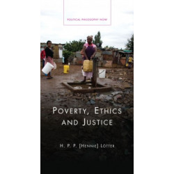 Poverty, Ethics and Justice