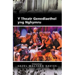 Y Theatr Genedlaethol yng Nghymru