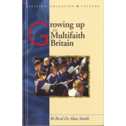 Growing Up in Multifaith Britain: Youth, Ethnicity and Religion