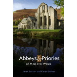 Abbeys and Priories of Medieval Wales