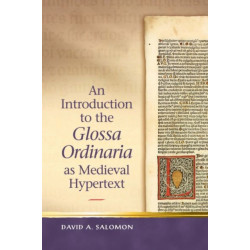 An Introduction to the 'Glossa Ordinaria' as Medieval Hypertext