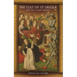 The Cult of St Ursula and the 11,000 Virgins