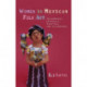 Women in Mexican Folk Art: Of Promises, Betrayals, Monsters and Celebrities