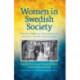 Women In Swedish Society: The Work, Health and Life Experiences of Women in Twentieth-century Sweden