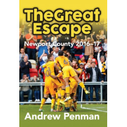 The Great Escape: Newport County 2016-17