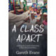 A Class Apart: Learning the Lessons of Education in Post-Devolution Wales