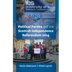 Scottish Political Parties and 2014 Independence Referendum 2014