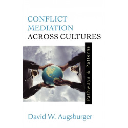 Conflict Mediation Across Cultures: Pathways and Patterns