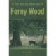 Ferny Wood: The Story of a Fallow Deer