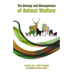 The Biology and Management of Animal Welfare