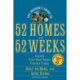 The Insider's Guide to 52 Homes in 52 Weeks: Acquire Your Real Estate Fortune Today