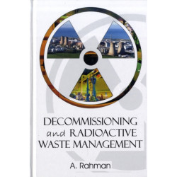 Decommissioning and Radioactive Waste Management