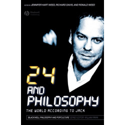 24 and Philosophy: The World According to Jack