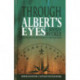 Through Albert's Eyes