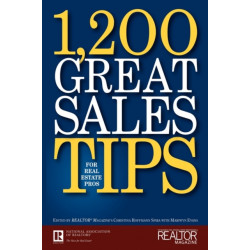 1,200 Great Sales Tips for Real Estate Pros
