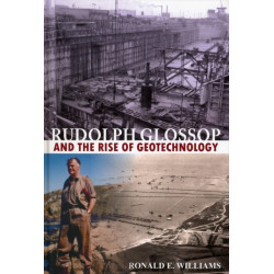 Rudolph Glossop: and the Rise of Geotechnology