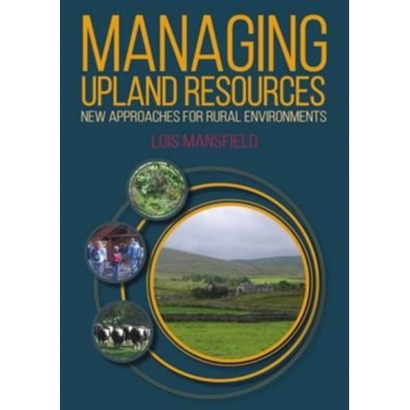 Managing Upland Resources: New Approaches for Rural Environments