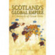 Scotland's Global Empire: A Chronicle of Great Scots