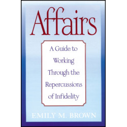 Affairs, (Special Large Print Amazon Edition): A Guide to Working Through the Repercussions of Infidelity