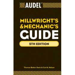 Audel Millwrights and Mechanics Guide