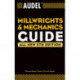 Audel Millwrights and Mechanics Guide