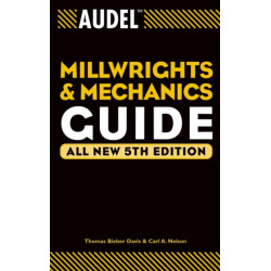 Audel Millwrights and Mechanics Guide