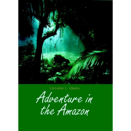 Adventure Amazon Activity Guide, Activity Guide: Activity Guide