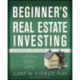 The Beginner's Guide to Real Estate Investing