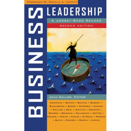 Business Leadership: A Jossey-Bass Reader