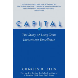Capital: The Story of Long-Term Investment Excellence