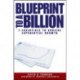 Blueprint to a Billion: 7 Essentials to Achieve Exponential Growth