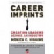 Career Imprints: Creating Leaders Across An Industry