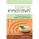Cognitive Hypnotherapy: An Integrated Approach to the Treatment of Emotional Disorders