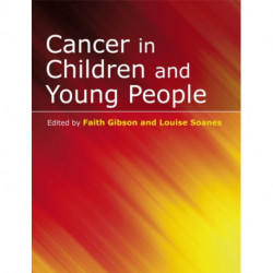 Cancer in Children and Young People: Acute Nursing Care