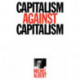 Capitalism Against Capitalism