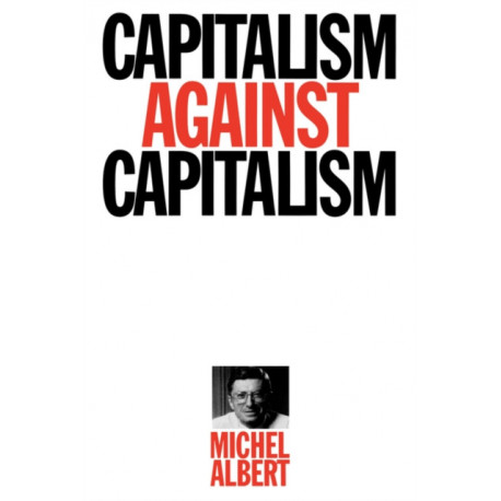 Capitalism Against Capitalism