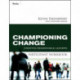 Championing Change Participant Workbook: Creating Remarkable Leaders