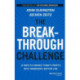 The Breakthrough Challenge: 10 Ways to Connect Today's Profits With Tomorrow's Bottom Line