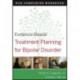 Evidence-Based Treatment Planning for Bipolar Disorder Companion Workbook