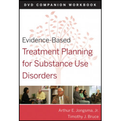 Evidence-Based Treatment Planning for Substance Abuse Workbook