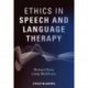 Ethics in Speech and Language Therapy
