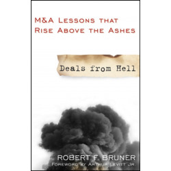 Deals from Hell: M&A Lessons that Rise Above the Ashes